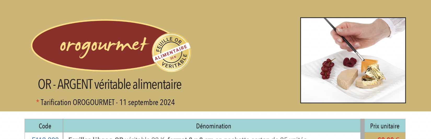 Tarif automne 2024 OROGOURMET OR - ARGENT véritable